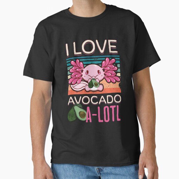 I Love Avocado A-lotl Pink Cute Axolotl For Avocado Axolotol Lovers Funny