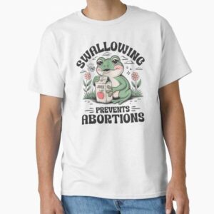 Swallowing Prevents Abortions - Funny Retro Frog Mascot — graphic tee